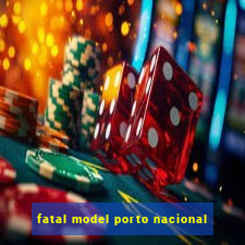 fatal model porto nacional